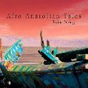 Afro Anatolian Tales