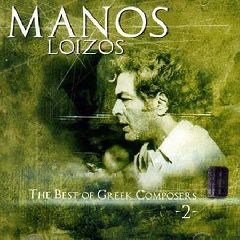 The Best Of Greek Composers 2 - Manos Loizos
