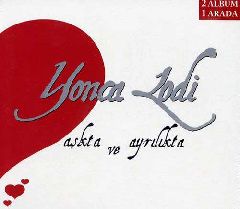 Yonca Lodi - Askta ve Ayrilikta / 2 Album 1 Arada