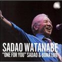 One for You: Sadao & Bona Live