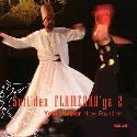 Sufi Muzikten Flamenkoya 2 / Yeni Ufuklar